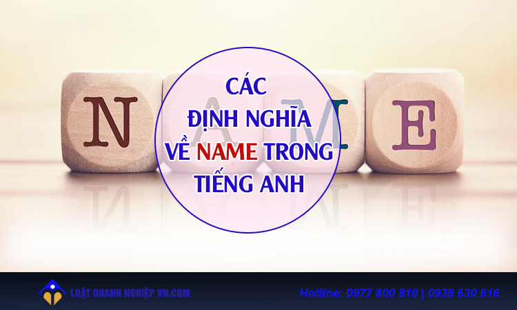 Định nghĩa từ name trong tiếng anh là gì?