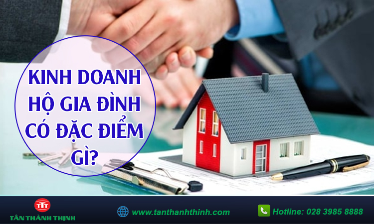 Kinh doanh hộ gia đình là gì? Vai trò của hộ kinh doanh gia đình