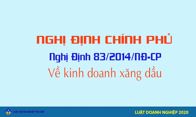 Nghị định 83 2014 kinh doanh xăng dầu