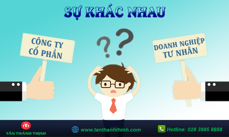 Sự khác nhau giữa doanh nghiệp tư nhân và công ty cổ phần