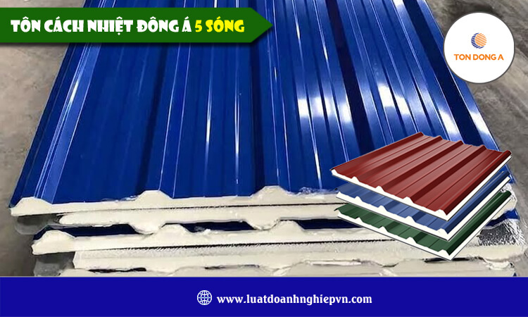 Tôn cách nhiệt Đông Á 5 sóng