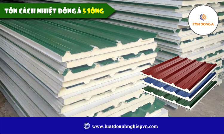 Tôn cách nhiệt Đông Á 5 sóng